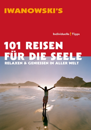 Daniela Kebel und Andrea Lammert: 101 Reisen für die Seele  Daniela Kebel und Andrea Lammert: 101 Reisen für die Seele