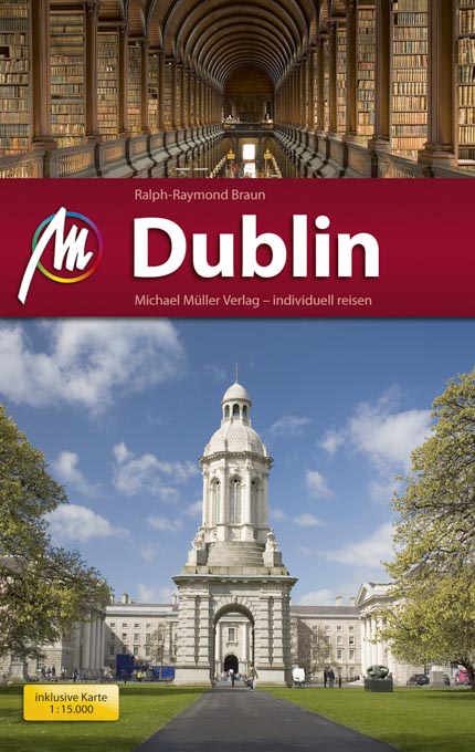 Ralph-Raymond Braun: Dublin. Michael Müller Verlag Ralph-Raymond Braun: Dublin. Michael Müller Verlag