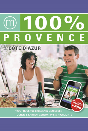 100% Travelguide Provence & Côte d’Azur. Mo Media 100% Travelguide Provence & Côte d’Azur.