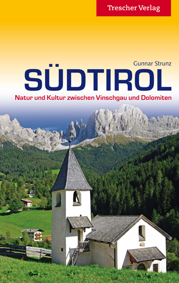 Gunnar Strunz: Südtirol. Trescher Verlag Gunnar Strunz: Südtirol