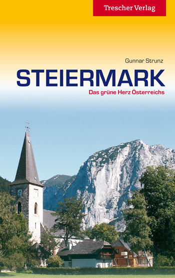 Gunnar Strunz: Steiermark. Trescher Verlag Gunnar Strunz: Steiermark. Trescher Verlag